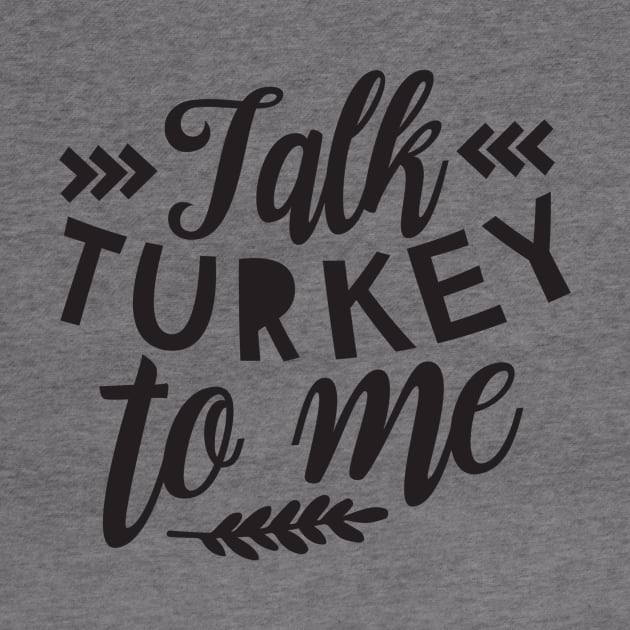 Talk Turkey To Me T-Shirt, Funny Thanksgiving Shirt, Turkey Shirt, Fall T-Shirt by SeinchyStore